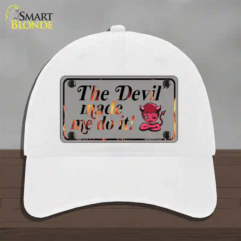 The Devil Made Me Novelty License Plate Hat Unconstructed Cotton / White