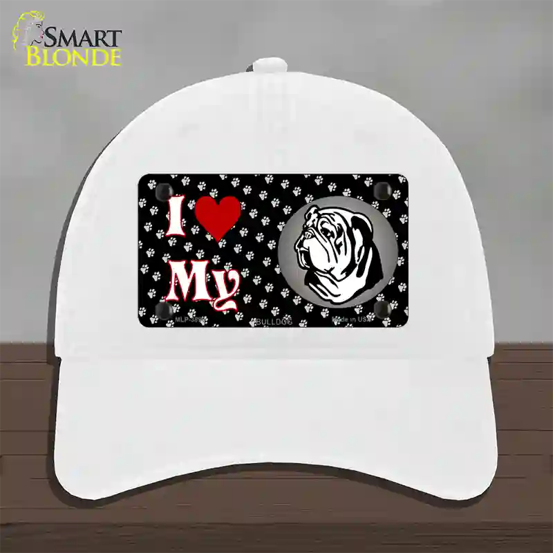 I Love My Bulldog Novelty License Plate Hat Unconstructed Cotton / White