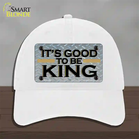 Good To Be King Novelty License Plate Hat Unconstructed Cotton / White