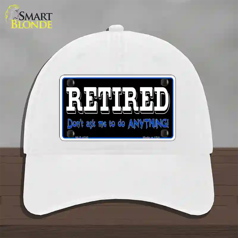 Retired Dont Ask Novelty License Plate Hat Unconstructed Cotton / White