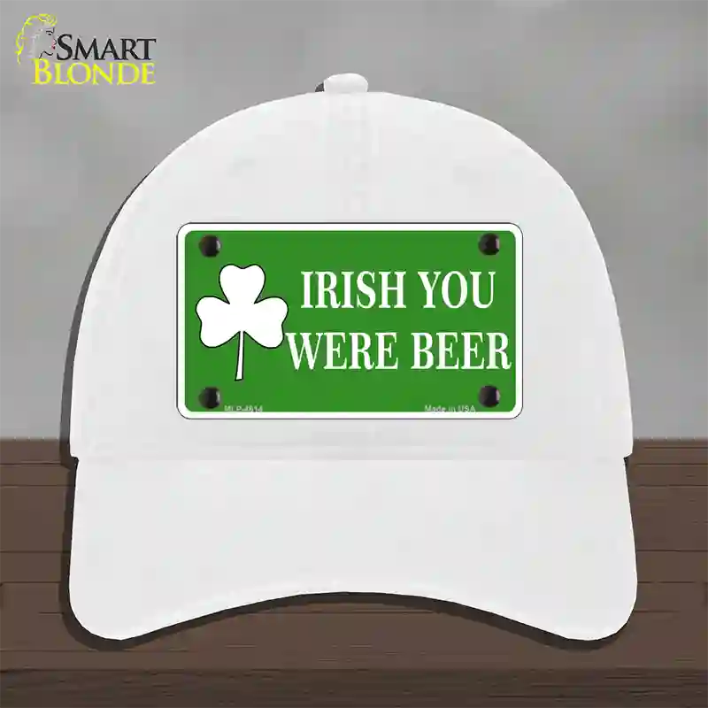 Irish You Were Beer Novelty License Plate Hat Unconstructed Cotton / White