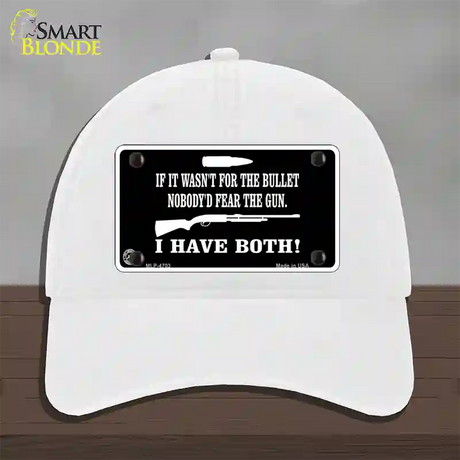 No Bullet No Gun Fear Novelty License Plate Hat Unconstructed Cotton / White