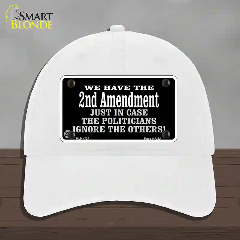 2nd Amendment In Case Politicians Ignore Novelty License Plate Hat Unconstructed Cotton / White