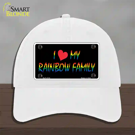 I Love My Rainbow Family Novelty License Plate Hat Unconstructed Cotton / White