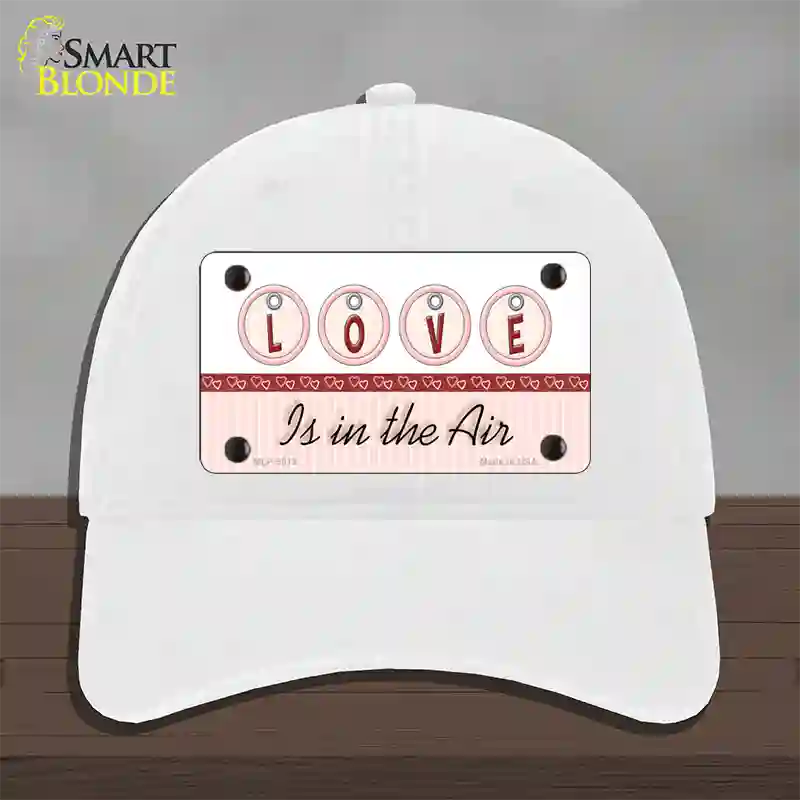 Love Is In The Air Novelty License Plate Hat Unconstructed Cotton / White