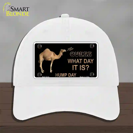 It Is Hump Day Novelty License Plate Hat Unconstructed Cotton / White