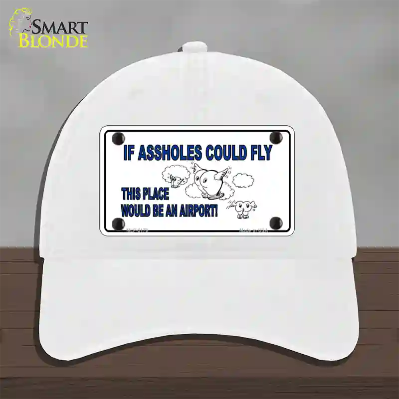 If Assholes Could Fly Novelty License Plate Hat Unconstructed Cotton / White