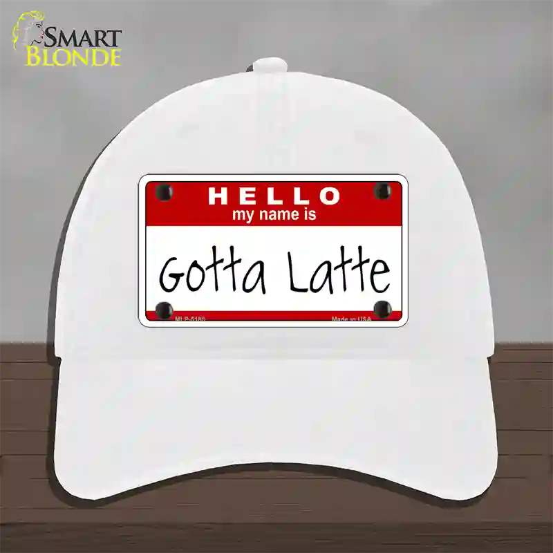 Gotta Latte Novelty License Plate Hat Unconstructed Cotton / White