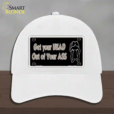 Head Out of Your Ass Novelty License Plate Hat Unconstructed Cotton / White