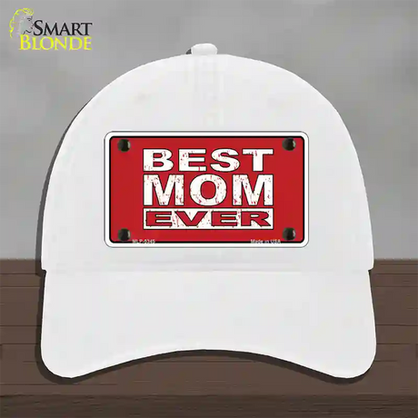 Best Mom Ever Red Novelty License Plate Hat Unconstructed Cotton / White