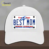 Best Mom North Carolina Novelty License Plate Hat Unconstructed Cotton / White