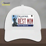 Best Mom Oklahoma Novelty License Plate Hat Unconstructed Cotton / White