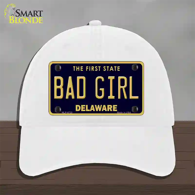 Bad Girl Delaware Novelty License Plate Hat Unconstructed Cotton / White