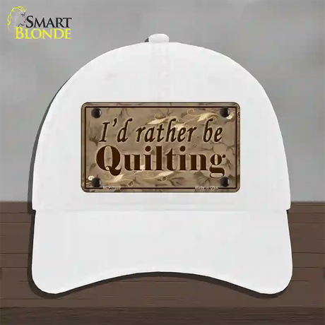 Id Rather Be Quilting Novelty License Plate Hat Unconstructed Cotton / White