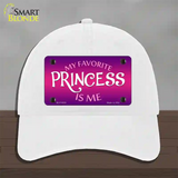 My Favorite Princess Is Me Novelty License Plate Hat Unconstructed Cotton / White