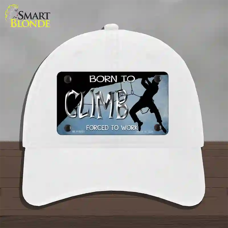 Born To Climb Novelty License Plate Hat Unconstructed Cotton / White