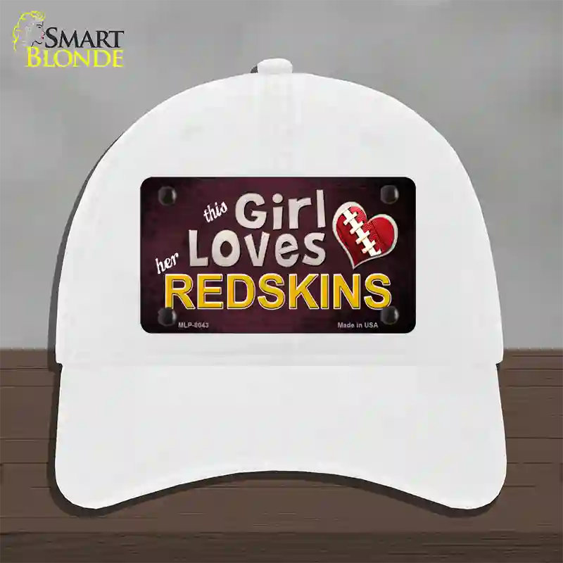 This Girl Loves Her Redskins Novelty License Plate Hat Unconstructed Cotton / White