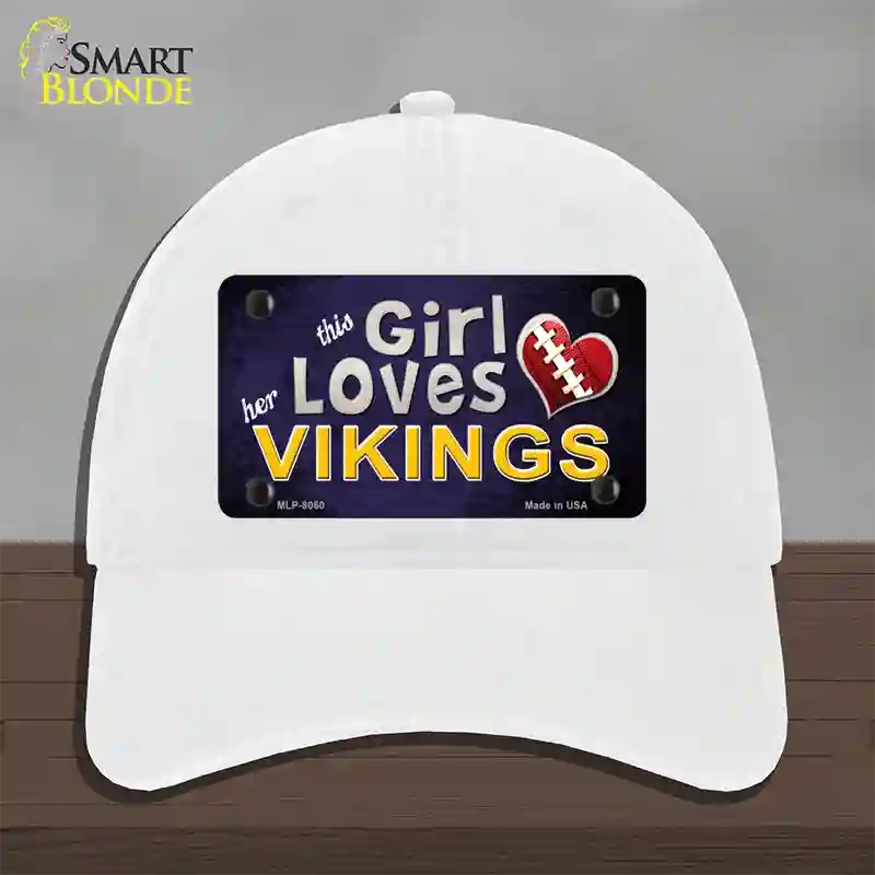 This Girl Loves Her Vikings Novelty License Plate Hat Unconstructed Cotton / White