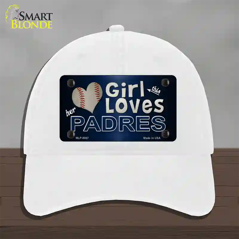 This Girl Loves Her Padres Novelty License Plate Hat Unconstructed Cotton / White