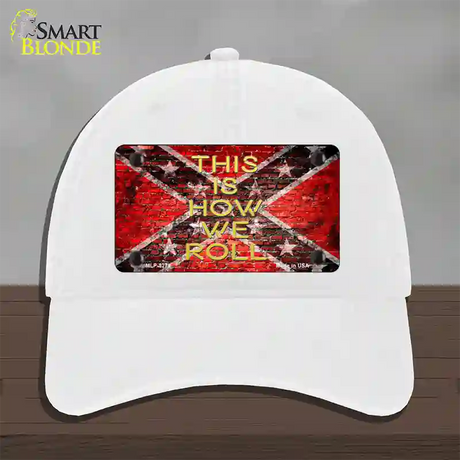 This Is How We Roll Novelty License Plate Hat Unconstructed Cotton / White