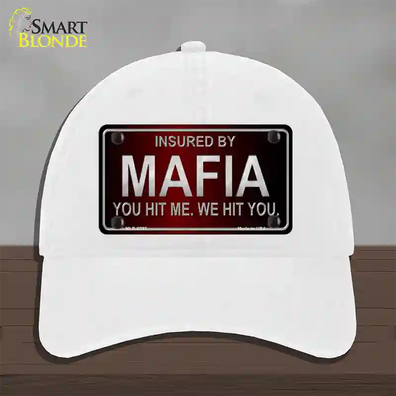 Insured By Mafia Novelty License Plate Hat Unconstructed Cotton / White