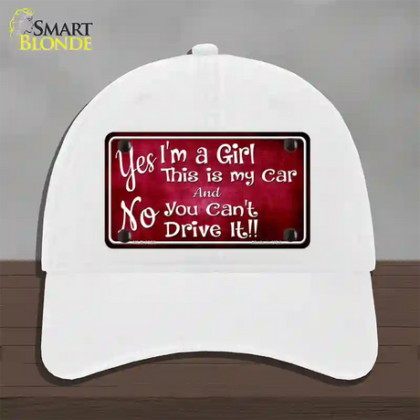 Yes Im A Girl Novelty License Plate Hat Unconstructed Cotton / White