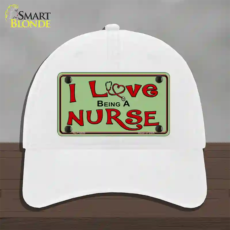 I Love Being A Nurse Novelty License Plate Hat Unconstructed Cotton / White