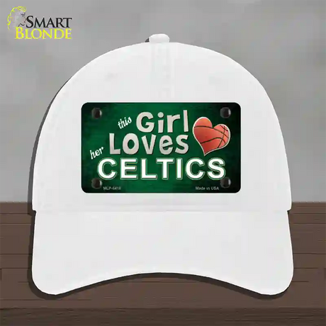 This Girl Loves Her Celtics Novelty License Plate Hat Unconstructed Cotton / White