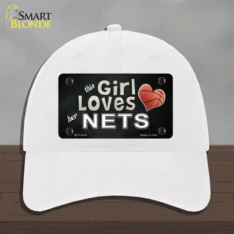 This Girl Loves Her Nets Novelty License Plate Hat Unconstructed Cotton / White