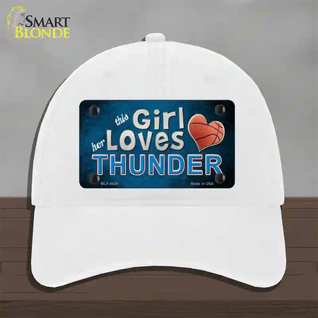 This Girl Loves Her Thunder Novelty License Plate Hat Unconstructed Cotton / White