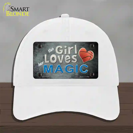 This Girl Loves Her Magic Novelty License Plate Hat Unconstructed Cotton / White