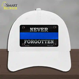 Never Forgotten Thin Blue Line Novelty License Plate Hat Unconstructed Cotton / White