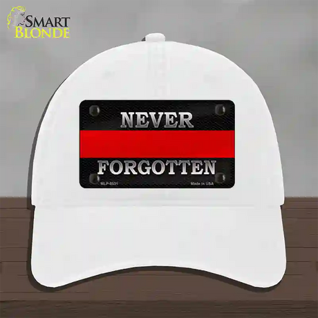 Never Forgotten Thin Red Line Novelty License Plate Hat Unconstructed Cotton / White