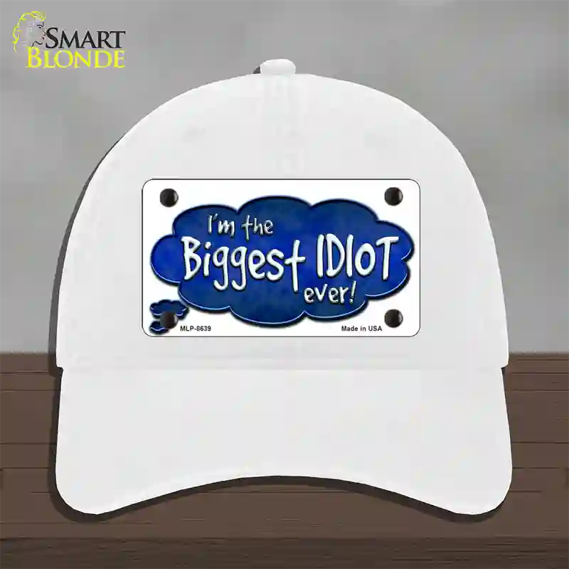 Biggest Idiot Novelty License Plate Hat Unconstructed Cotton / White