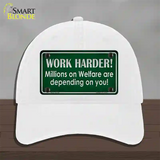 Work Harder Novelty License Plate Hat Unconstructed Cotton / White