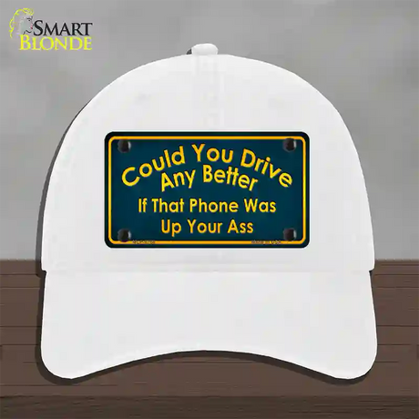 Could You Drive Novelty License Plate Hat Unconstructed Cotton / White