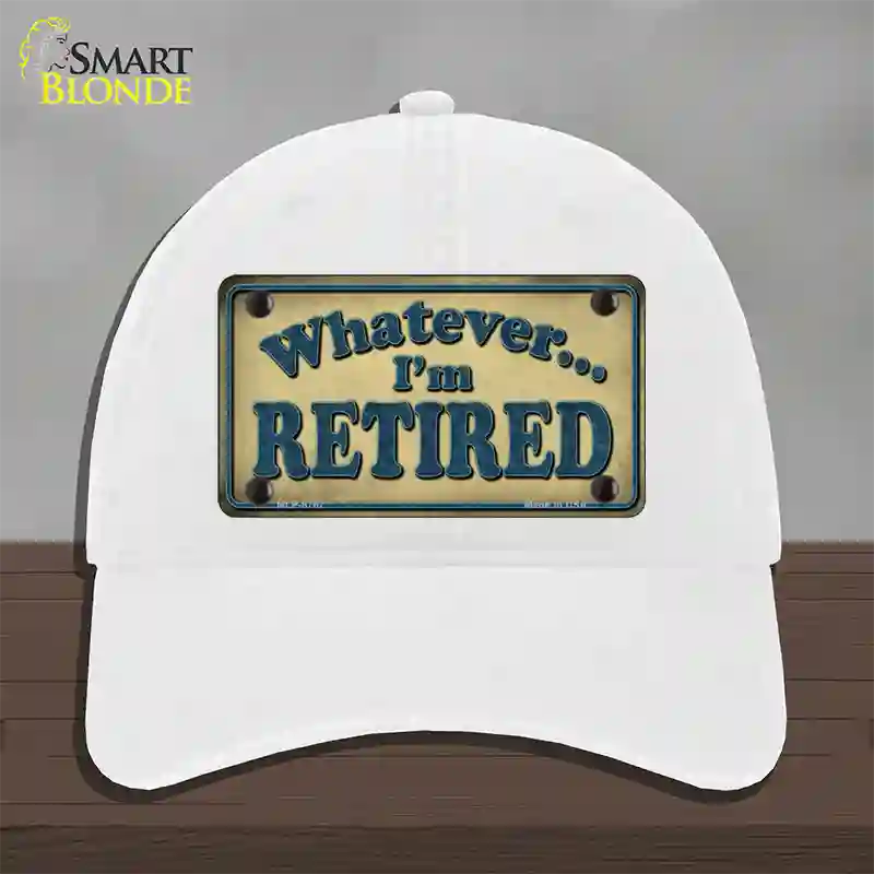 Whatever Im Retired Novelty License Plate Hat Unconstructed Cotton / White