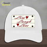 Live, Laugh, Love Novelty License Plate Hat Unconstructed Cotton / White