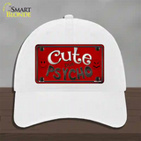 Cute But Psycho Novelty License Plate Hat Unconstructed Cotton / White