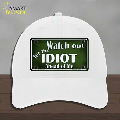 Watch Out Ahead Of Me Novelty License Plate Hat Unconstructed Cotton / White