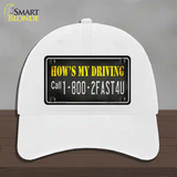 Hows My Driving Novelty License Plate Hat Unconstructed Cotton / White