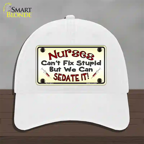 Nurses Sedate It Novelty License Plate Hat Unconstructed Cotton / White