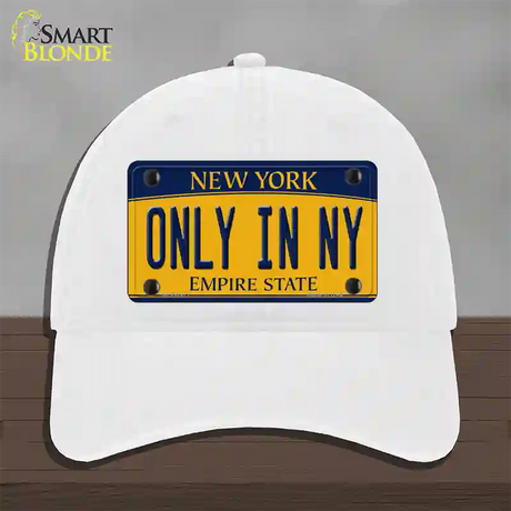 Only in NY New York Novelty License Plate Hat Unconstructed Cotton / White