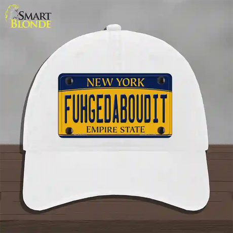 Fuhgedaboudit New York Novelty License Plate Hat Unconstructed Cotton / White