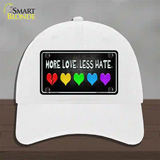 More Love Less Hate Rainbow Novelty License Plate Hat Unconstructed Cotton / White