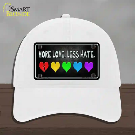 More Love Less Hate Rainbow Novelty License Plate Hat Unconstructed Cotton / White