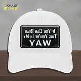 You Are In My Way Novelty License Plate Hat Unconstructed Cotton / White