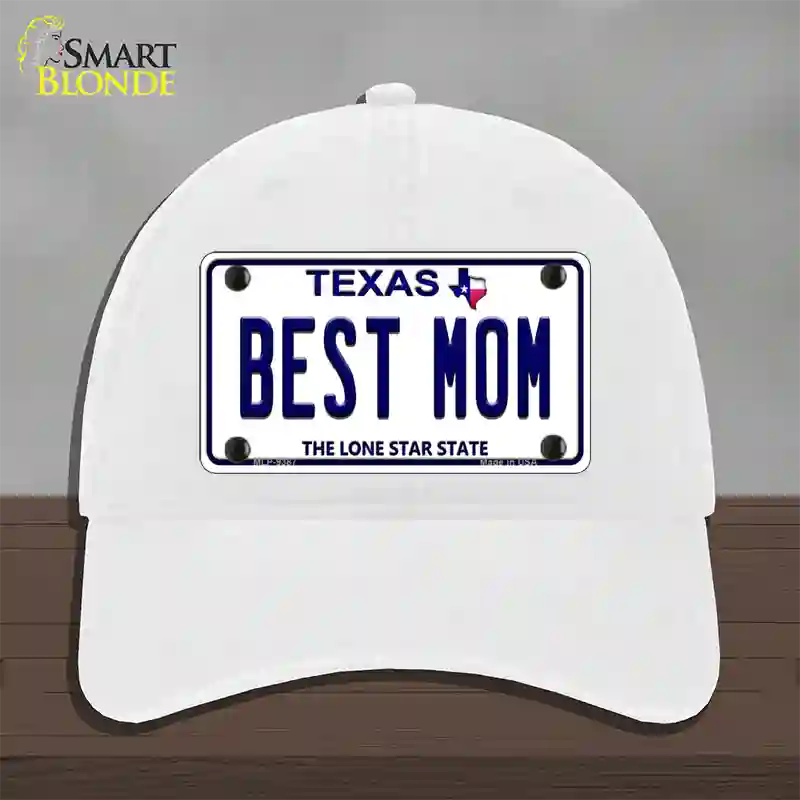 Best Mom Texas Novelty License Plate Hat Unconstructed Cotton / White