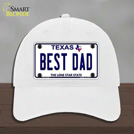 Best Dad Texas Novelty License Plate Hat Unconstructed Cotton / White