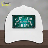 Rather Play Video Games Novelty License Plate Hat Unconstructed Cotton / White